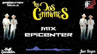 Los Dos Carnales MiX EPICENTER EPICENTER BASS [upl. by Hogg138]