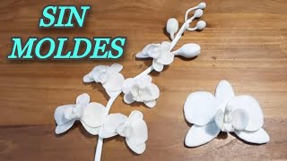 🤩 Aprende hacer flores de ORQUIDEA SIN MOLDES de una manera super facil de hacer [upl. by Nnewg]