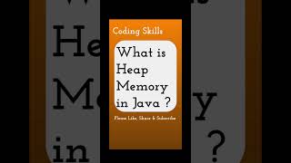 What is Heap Memory in Java  Coding Skills [upl. by Clemente]