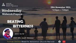 MidWeek Prayer  Beating Bitterness  MG Joash Malawa  20th Nov 2024 [upl. by Lipcombe]