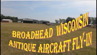 Broadhead Wisconsin flyin Arriving at the airport and a look at some of the other aircraft [upl. by Doane]