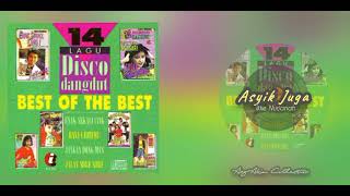 14 Lagu Disco Dangdut Best Of The Best  Various Artists [upl. by Metts]