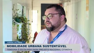 Teresina é escolhida para projeto nacional com foco em mobilidade urbana [upl. by Nohsauq]