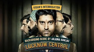 Kisans Interrogation  Original Score by Arjuna Harjai  Lucknow Central [upl. by Virgy]