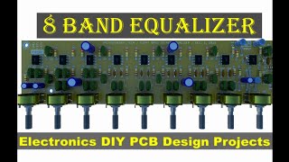 8 Band Equalizer Electronics DIY PCB Design Projects [upl. by Solokin3]