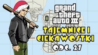 GTA 3  Tajemnice i Ciekawostki cz 27 [upl. by Pirnot]