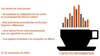 Cafecito informativo del jueves 21 de noviembre de 2024 [upl. by Iramo]