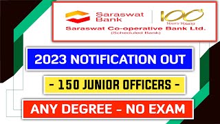 Saraswat Bank 2023 Notification Out  150 Junior Officers  Saraswat Bank Recruitment 2023 [upl. by Atirhs]