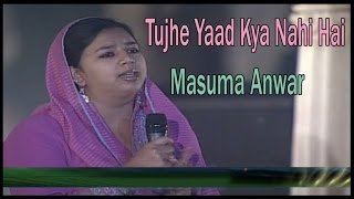 Masuma Anwar  Tujhe Yaad Kya Nahi Hai [upl. by Prent]