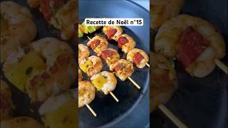 Brochettes de crevettes cuisine recette noël crevettes brochettes chorizo ananas [upl. by Aleac]