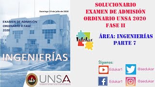 SOLUCIONARIO EXAMEN DE ADMISION ORDINARIO UNSA FASE II 2020  INGENIERÍAS PARTE 7 [upl. by Llirpa]