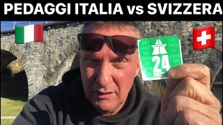 PEDAGGI ITALIA vs BOLLINO AUTOSTRADE SVIZZERA [upl. by Mutua]