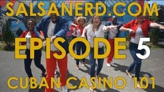 SALSANERD EP 5 CUBAN CASINO 101 [upl. by Nela]