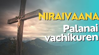 Niraivaana palanai vachikuren [upl. by Ahsenahs]