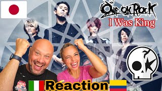 ONE OK ROCK 🇯🇵 I WAS KING  ♬ Reaction 🇮🇹Italian And Colombian🇨🇴 [upl. by Anoli]