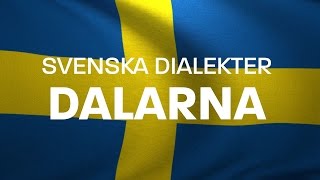 Svenska Dialekter – Dalmål Voice To Me [upl. by Kraul247]