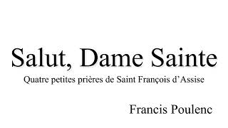 Salut Dame Sainte「Quatre petites prières de Saint François dAssise」より／埼玉県立川越高等学校音楽部 [upl. by Corella669]