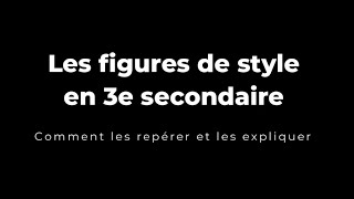 Les figures de style en 3e secondaire  comment les repérer et les expliquer [upl. by Ticon]