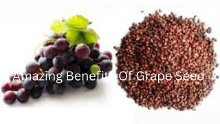 What will Happens When You start Eat Grape Seeds [upl. by Ermeena]