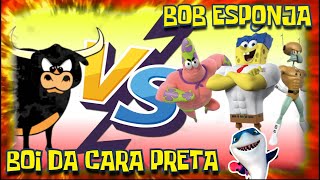 BOI DA CARA PRETA E BOB ESPONJA  SPONGEBOB  NANA NENÉM  TUTUBESHARK [upl. by Ariait960]