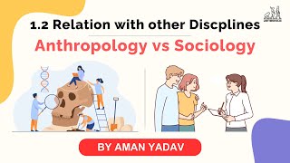 Anthropology vs Sociology  12 Relationship of Anthropology  Anthropology Optional for UPSC IAS [upl. by Cadal779]