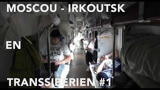 Transsibérien 1  Moscou  Irkoutsk [upl. by Nnylecoj176]