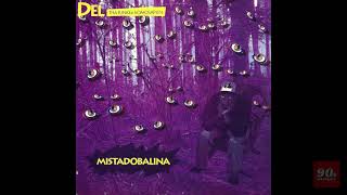 ♪ Del Tha Funkee Homosapien – Mistadobalina Radio Edit  1991 HQ High Quality Audio [upl. by Eimrots925]