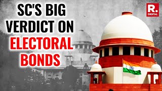 Watch SC Strikes Down Electoral Bonds Scheme Two Separate But Unanimous Verdicts Announced [upl. by Brittaney]