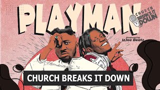 Amerado Featured King Paluta On Playman And Its Fireee 🔥🔥🔥  Church Breaks It Down [upl. by Jarlathus]