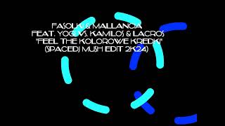 Fasolki amp Mallancia feat Yogi vs Kamilos amp LacrosFeel the kolorowe kredkispacedj Mush EDIT 2k24 [upl. by Sidman]