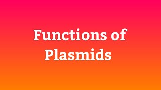 Functions of Plasmids  Some Main functions of Plasmids  Plasmids in Prokaryotes  UrduHindi [upl. by Amikay662]