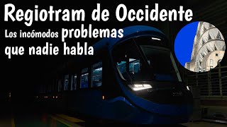 Regiotram de Occidente Los incómodos problemas de los que nadie habla [upl. by Swithbert]