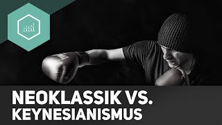 Neoklassik vs Keynesianismus [upl. by Anual]