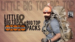 New Eberlestock Backpacks Review Big Top and Little Big Top Packs [upl. by Flavius]