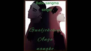 Gualjokchim Anga nangko Babe sangma singer [upl. by Anthiathia839]