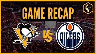 Game Recap  Pittsburgh Penguins vs Edmonton Oilers [upl. by Ahseikram]