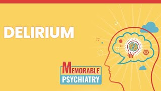 Delirium Mnemonics Memorable Psychiatry Lecture [upl. by Gerrit]