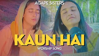 Kaun Hai  Agape Sisters  4K  2023 [upl. by Fassold920]