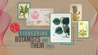 Pioneering Botanists and Their Times [upl. by Lesh]