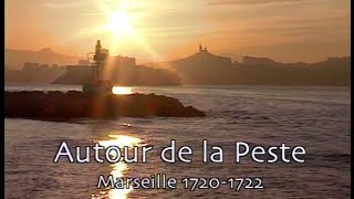 Autour de la peste Marseille 1720 1722 [upl. by Gnep]