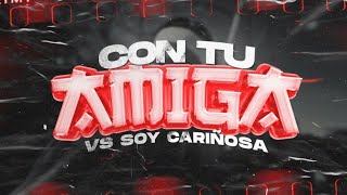 Y YO ESTOY CON TU AMIGA X SOY CARIÑOSA Remix RKT  JONA MIX GUSTYDJ elaggume iamnazag [upl. by Reckford457]