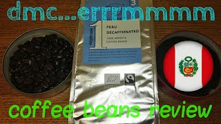 Waitrose Peru Decaffeinated Coffee Beans Review [upl. by Brooke]