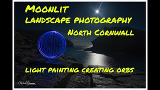 Moonlit Photography North Cornwall Boscastle [upl. by Htebazie]