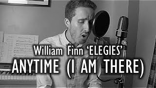 Anytime  ELEGIES William Finn [upl. by Clein257]