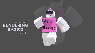 How to Render Roblox Characters  Rendering Basics  Part 1 [upl. by Thoma214]