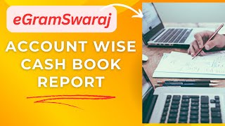 eGramSwaraj Priasoft Account Wise Cash Book Report [upl. by Hakvir]