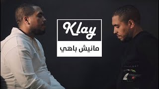 Klay  Manich Behi Clip Officiel  مانيش باهي [upl. by Etnaik]