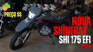 Nova SHINERAY SHI 175 EFI FULL LED 2024  Olha esse Preço [upl. by Horter674]