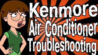 Kenmore Air Conditioner Troubleshooting [upl. by Cesar]