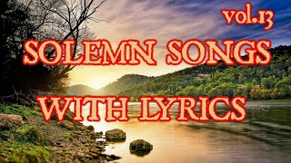 Solemn Songs v13  Christian songs nonstop JMCIM [upl. by Bayless651]